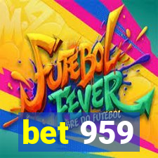 bet 959